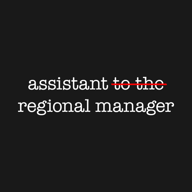 Assistant to the Regional Manager - The Office - T-Shirt