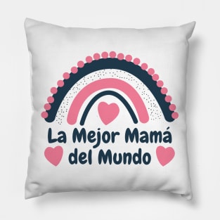La Mejor Mama Del Mundo Pillow