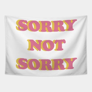 Sorry not sorry Tapestry