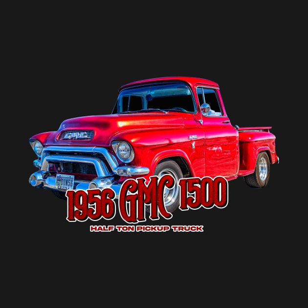 1956 GMC 1500 Half Ton Pickup Truck by Gestalt Imagery