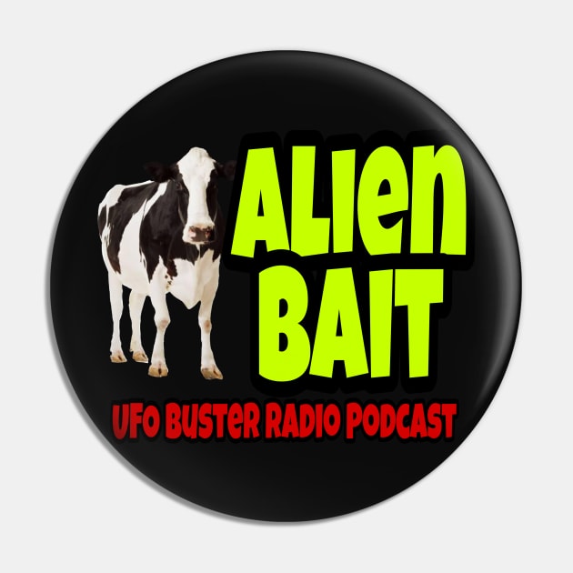 UFO Buster Radio - Alien Bait Cow Pin by UFOBusterRadio42