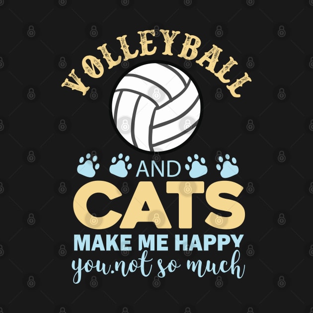 volleyball and cats make me happy you by busines_night