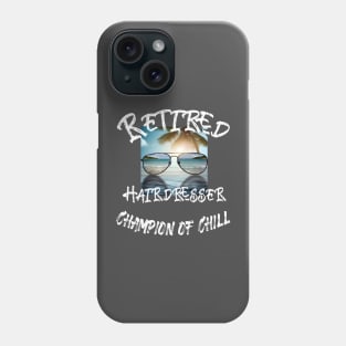 Retired Hairdresser Phone Case