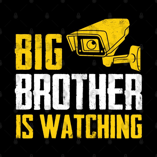 Big Brother Is Watching by TextTees