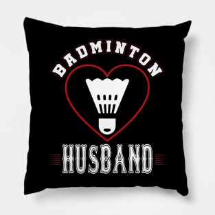 Husband Badminton Team Family Matching Gifts Funny Sports Lover Player Pillow