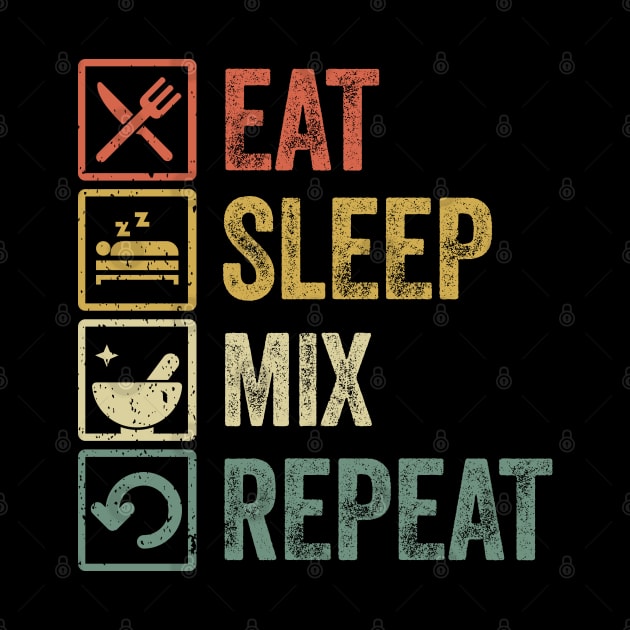 Funny eat sleep mix repeat retro vintage gift by Lyume