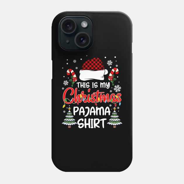 This Is My Christmas Pajama Shirt Xmas Lights Funny Holiday T-Shirt Phone Case by Bruna Clothing
