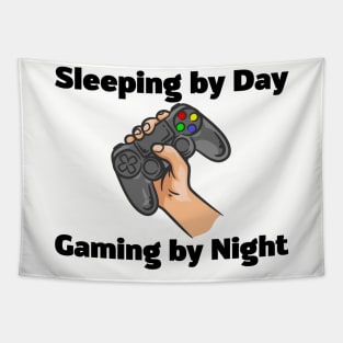 Sleeping By Day Gaming By Night Tapestry