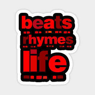 beats rhymes life (red) Magnet