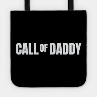 Call Of Daddy Tote