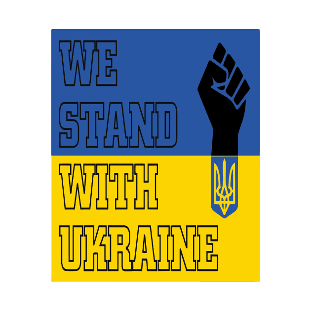 We Stand With Ukraine | Standing With Ukraine shirts by Kibria1991