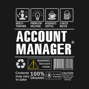 Account Manager Shirt Funny Gift Idea For Account Manager multi-task T-Shirt