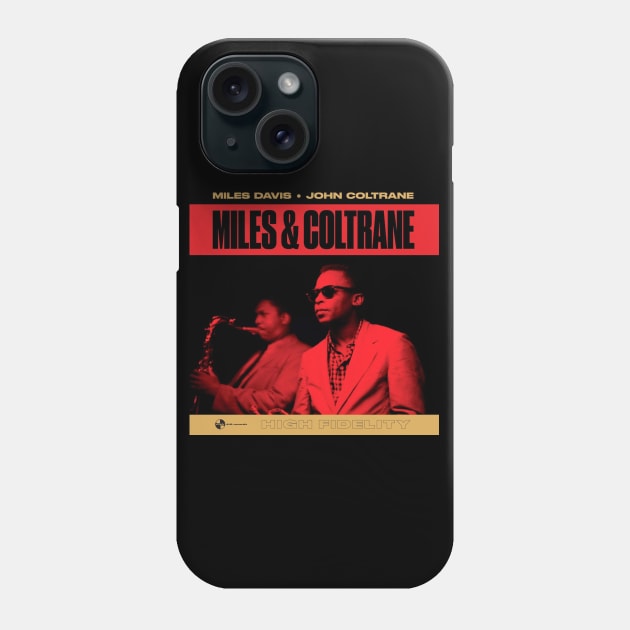 MILES & COLTRANE- MILES DAVIS AND JOHN COLTRANE Phone Case by The Jung Ones