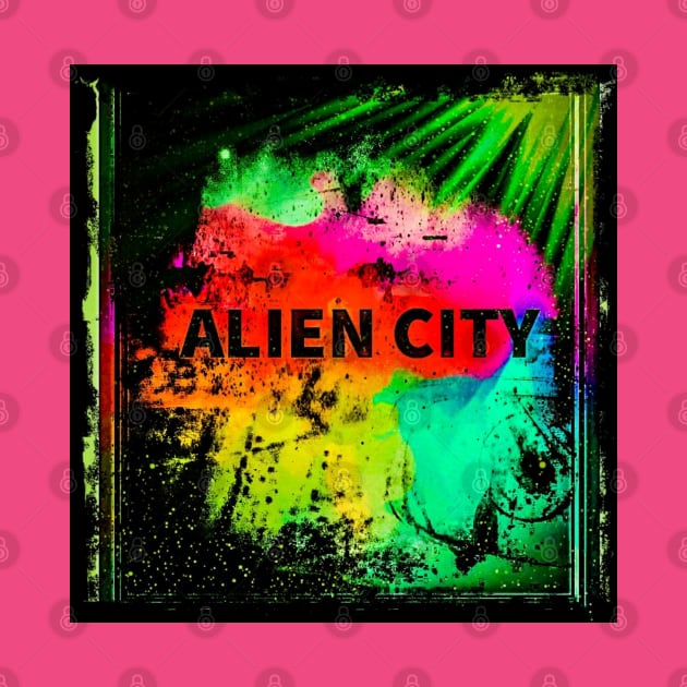 Alien City Xtreme Colors by NIZAM RECORDS 