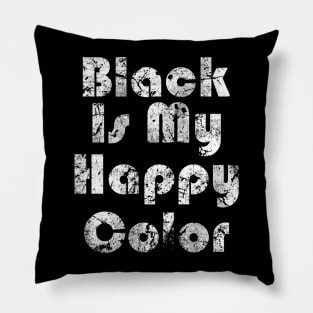 Black Is My Happy Color Bahaus Pillow