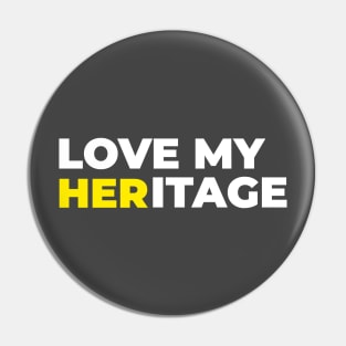 LOVE MY HERITAGE Pin