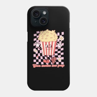 You Make Me Pop Phone Case