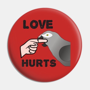 Love Hurts - Timneh African Grey Parrot Pin