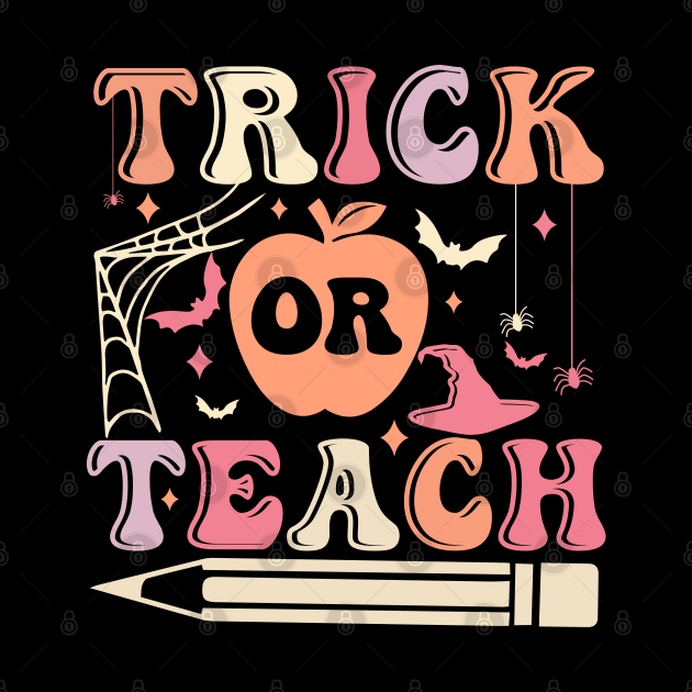 Trick or Teach Cute Halloween Teacher by Myartstor 