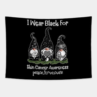 Gnomies I Wear Black For Skin Cancer Awareness Peace Love Cure Tapestry