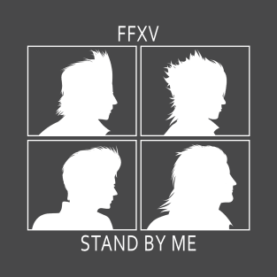 FFXV Stand By Me T-Shirt