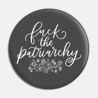 F*ck The Patriarchy Floral Uterus Design White Text Pin