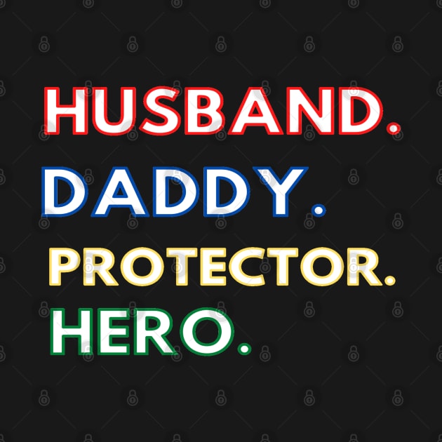 Dad Shirt Father for Dad Hero Husband Shirt Protector T-Shirt by Logo Maestro