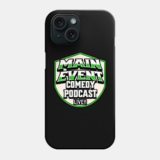Main Event Comedy Podcast Logo (Green) Phone Case