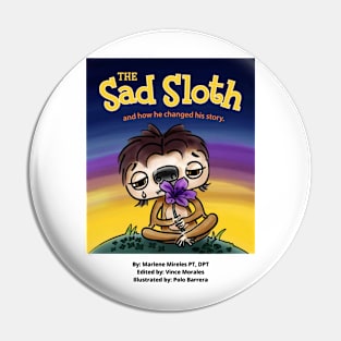 The Sad Sloth - Flower Pin