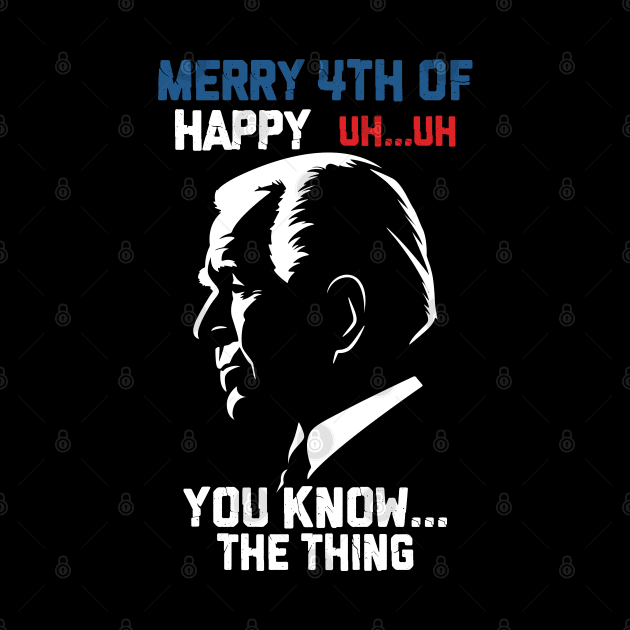 Funny Joe Biden Merry 4th Of July by EvetStyles