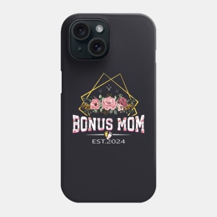 Bonus Mom Est 2024 Promoted To Bonus Mom Phone Case