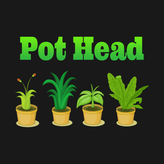 Pot Head - Funny Gardening by Dynasty Arts