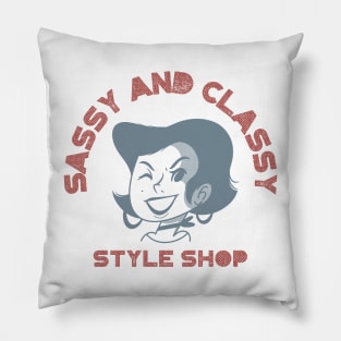 sassy and Classy Pillow