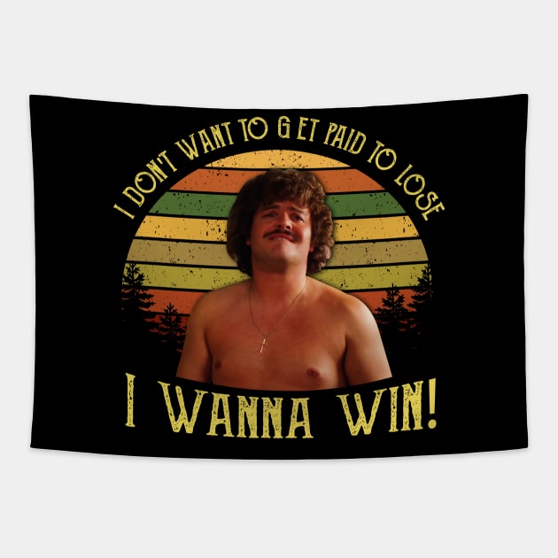 I Don't Want to Get Paid to Lose I Wanna Win Tapestry by Zacharys Harris