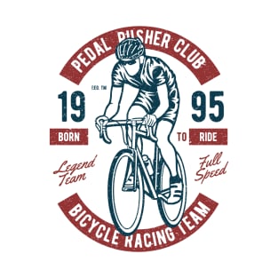 Pedal Pusher Club Bicycle Racing Design T-Shirt