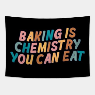 Baking Is Chemistry You Can Eat Tapestry