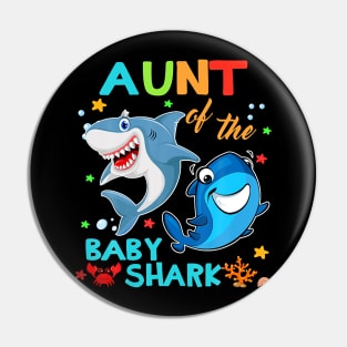 Aunt Of The Baby Shark Birthday Aunt Shark Shirt T-Shirt Pin