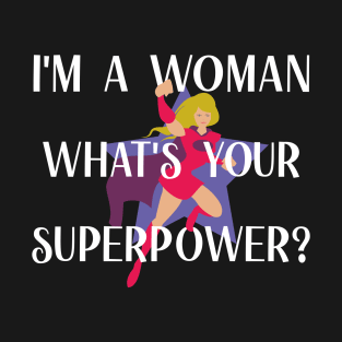 Superwoman Superpower Design T-Shirt