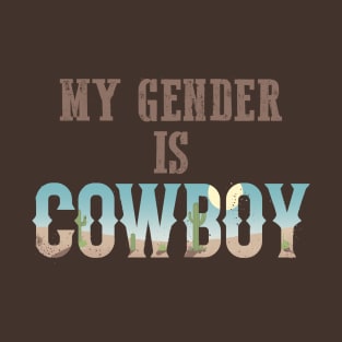 My Gender is Cowboy T-Shirt