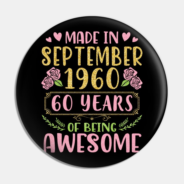 Made In September 1960 Happy Birthday 60 Years Of Being Awesome To Me You Nana Mom Daughter Pin by bakhanh123