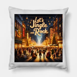 Let’s Jingle and Rock Pillow