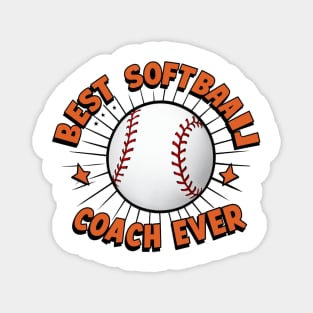 Softball Coach "Best Softball Coach Ever" Magnet