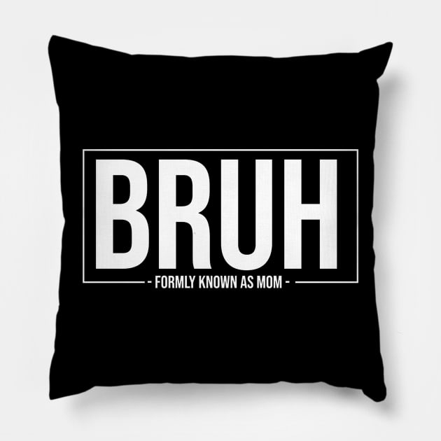 Bruh-Formerly-Known-as-Mom Pillow by Space Monkeys NFT