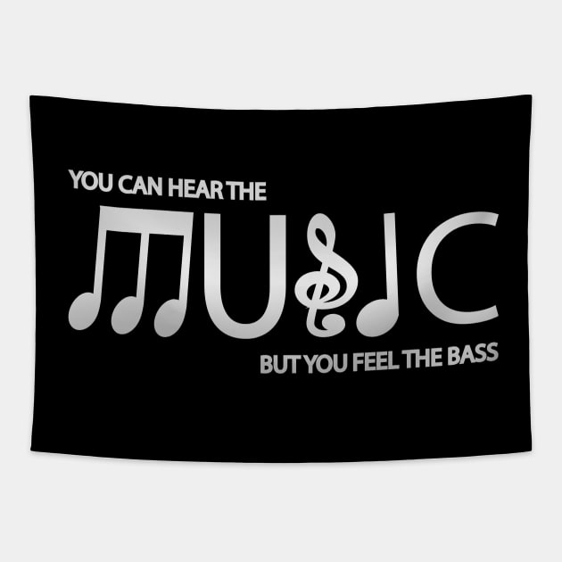 You Can Hear The Music But You Feel The Bass Tapestry by It'sMyTime