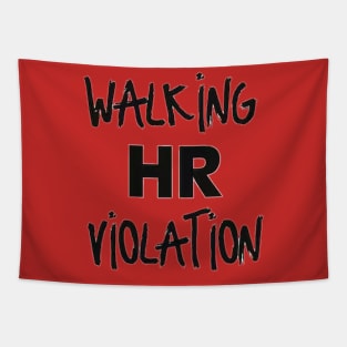 Walking HR Violation tee Tapestry