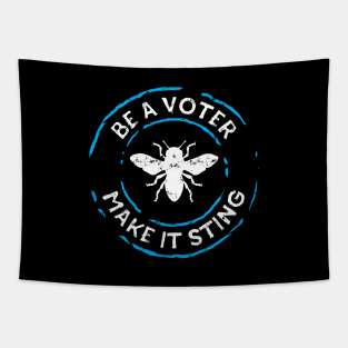 Be a Voter, Make it Sting Tapestry