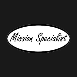 Mission Specialist T-Shirt