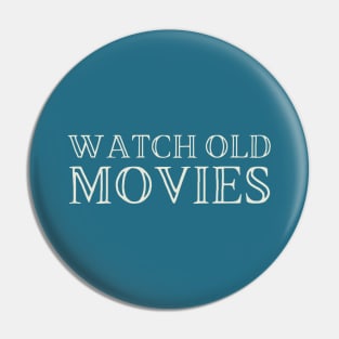 Watch Old Movies Pin
