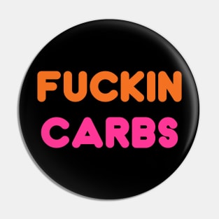 Carbs are Evil Pin