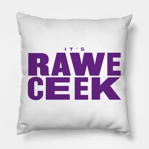 It's Rawe Ceek (purple) Pillow by throwback